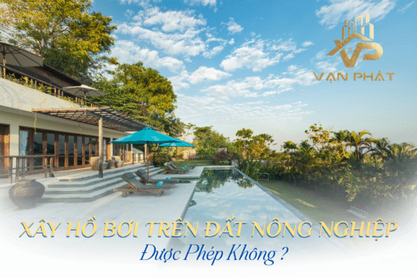 Xây hồ bơi trên đất nông nghiệp có được không?