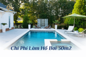 Chi phí làm hồ bơi 30m2