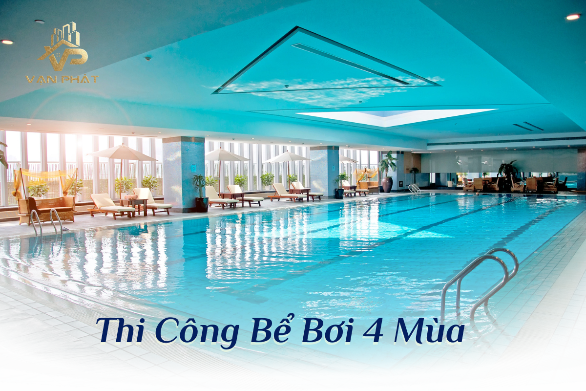 Thi công bể bơi 4 mùa